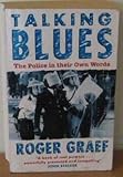 Talking blues : the police in their own words