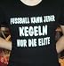 Sports : Fussball kann jeder, Kegeln nur die Elite; T-Shirt schwarz