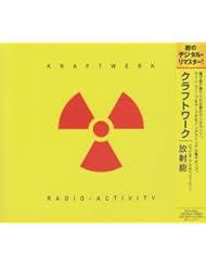 Music: Radio-Activity by Kraftwerk (2009-11-24) - Emi Japan/Zoom