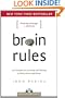 Brain Rules: 12 Principles for Surviving and Thriving at Work, Home, and School (Book & DVD)