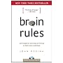 Brain Rules: 12 Principles for Surviving and Thriv&hellip von John Medina