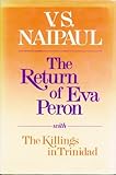 The return of Eva Perón ; with The killings in Trinidad