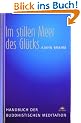 Im stillen Meer des Gl�cks: Handbuch der buddhistischen Meditation