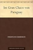 Im Gran Chaco von Paraguay