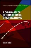 A Chronology of International Organizations (Political Chronologies of the World)
