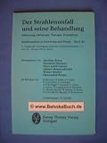 Der Strahlenunfall und seine Behandlung - - Band XI - (Band 11). - 