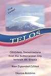 Telos : The Call Goes Out from the Hollow Earth and the Underground Cities