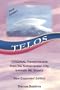 Telos: Original Transmissions from the Subterranean City beneath Mt. Shasta New Expanded             Edition