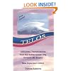 Telos : Original Transmissions from the Subterranean City beneath Mt. Shasta New Expanded Edition