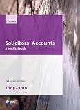 Solicitors Accounts 2009-2010: A Practical Guide (Blackstone Legal Practice Course Guide)