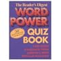 Reader's Digest Word Power Quiz Book: 1,000 Word Challenges from America's Most Popular Magazine (50th Anniversary Celebration)