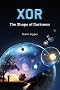 Xor: The Shape of Darkness