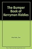 The bumper book of Kerryman riddles
