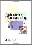 Fundamentals of Manufacturing 2nd Edition