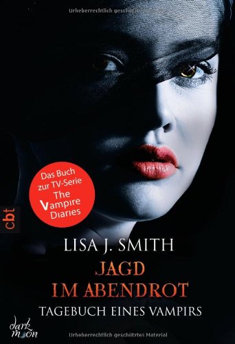 Tagebuch eines Vampirs - Jagd im Abendrot: Band 8