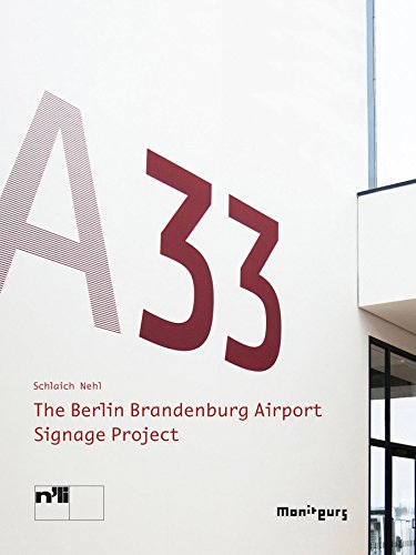 The Berlin Brandenburg Airport Signage Project