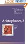 Aristophanes, 3: The Suits, Clouds, Birds (Penn Greek Drama Series) (v. 3)