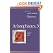Aristophanes, 3: The Suits, Clouds, Birds (Penn Greek Drama Series) (v. 3)