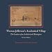 Thomas Jefferson's Academical Village: The Creation of an Architectural Masterpiece