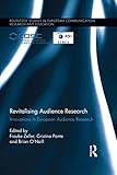 Revitalising audience research : innovations in European audience research