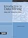 Introduction to Data Mining Using SAS Enterprise Miner