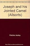 Joseph and his jointed camel