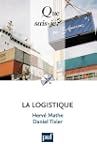 La logistique: � Que sais-je ? � n� 2351
