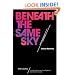 Beneath the Same Sky