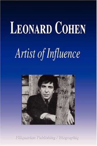Leonard Cohen - Artist of Influence (Biography)