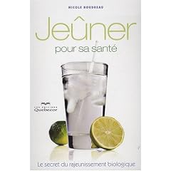 Je�ner pour sa sant� - 3e �dition: du rajeunissement biologique