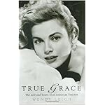 True Grace: The Life and Times of an American Princess book cover