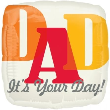 Dad It's Your Dad 18 inch Square Balloon