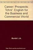 Career : English for the business and commercial world