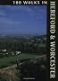 100 Walks in Hereford and Worcester
