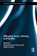 Affirmative Action, Ethnicity and Conflict (Routledge Malaysian Studies Series)