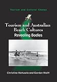 Tourism and Australian beach cultures : revealing bodies