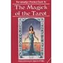 The Magick Of The Tarot (The Llewellyn Practical Guides)