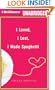 I Loved, I Lost, I Made Spaghetti: A Memoir