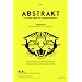 ABSTRAKT No7: Abwehr: Taschenlabor fu..r Zukunftsfragen