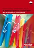In Bewegungsrunden aktivieren: Ideen und Anregungen aus der Psychomotorik - Marianne Eisenburger, Elisabeth Gst&ouml;ttner, Thesi Zak