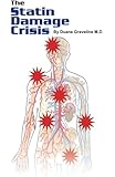 The Statin Damage Crisis
