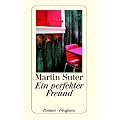 Ein perfekter Freund: Roman