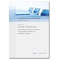 Variable Verg�tung - Genial einfach Unternehmen steuern, F�hrungskr�fte entlasten und Mitarbeiter begeistern