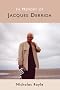 In Memory of Jacques Derrida