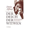 Der Deich der Witwen: Eine Frau in der H�lle der Roten Khmer