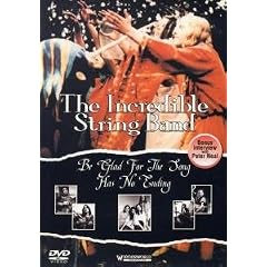 The Incredible String Band - Be Glad For The Song Has No Ending [DVD] [2001]