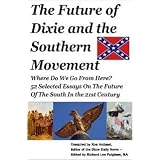 The Future of Dixie and the Southern Movement