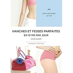 Hanches et fesses parfaites en 10 mn par jour
