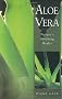 Aloe Vera: Nature's Soothing Healer