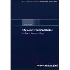 Information Systems Outsourcing: Five Essays on Governance and Success (Research in Information Systems)